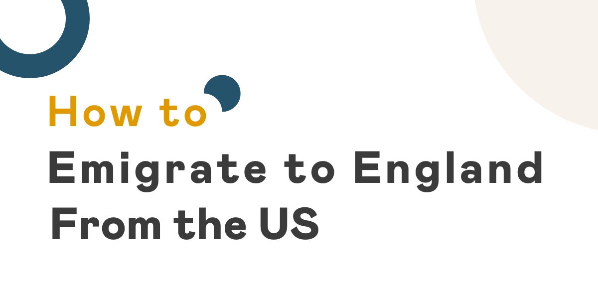 How to Emigrate to England from the USA