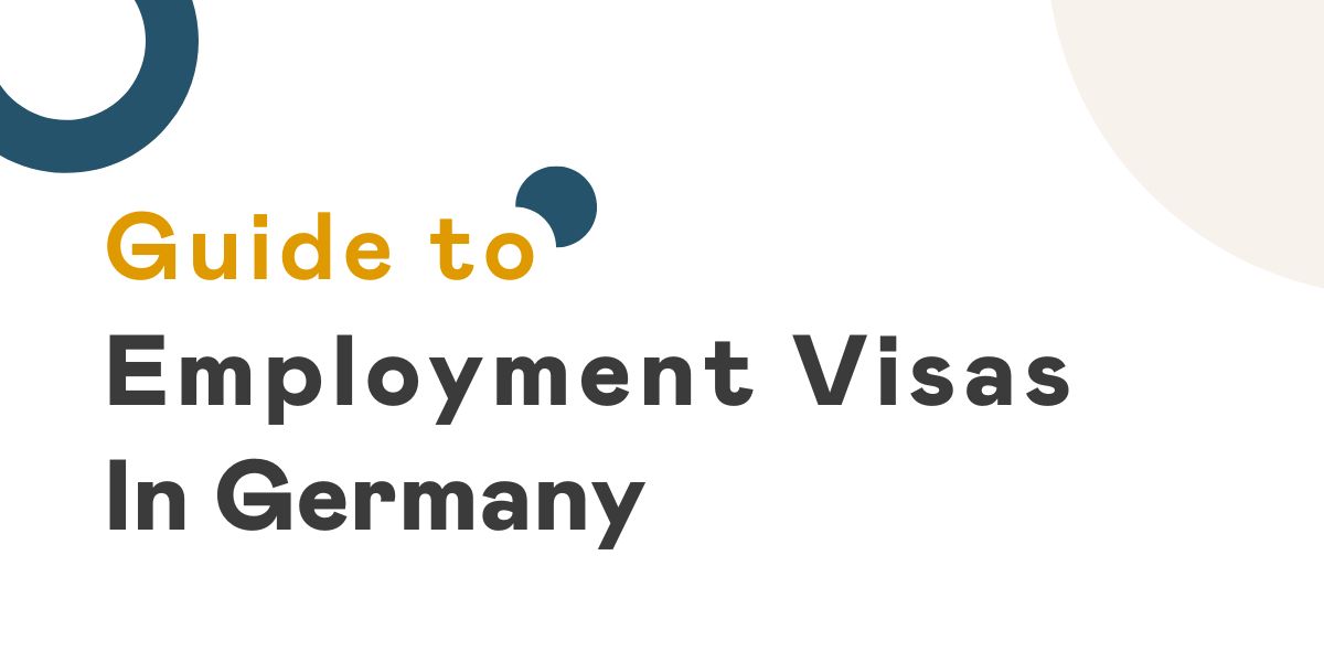How to Get an Employment Visa in Germany