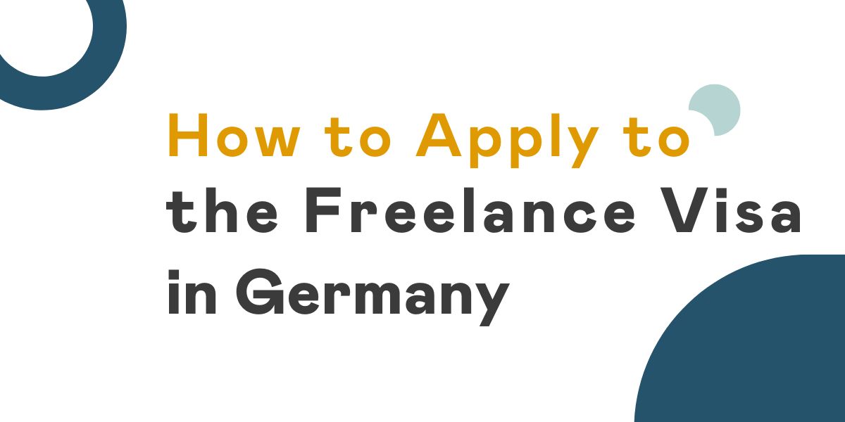 How to Apply for a Freelance Visa in Germany