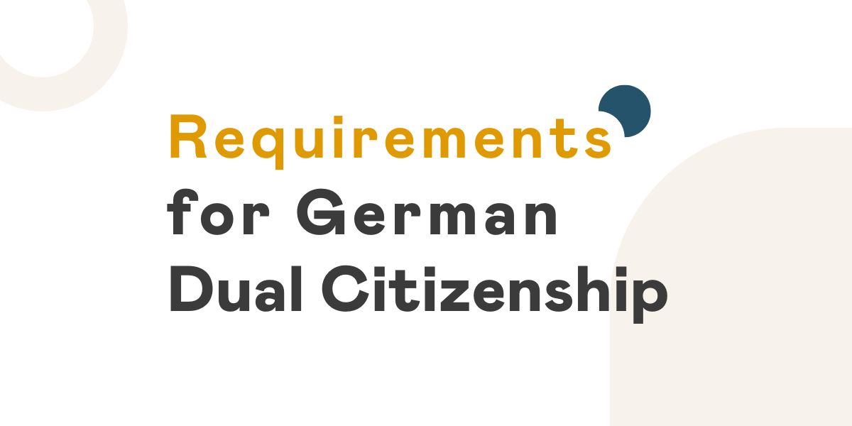 Guide to German Dual Citizenship Requirements