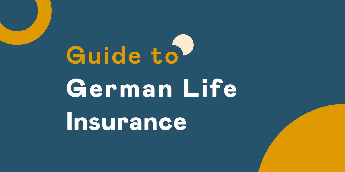 Your Guide to German Life Insurance