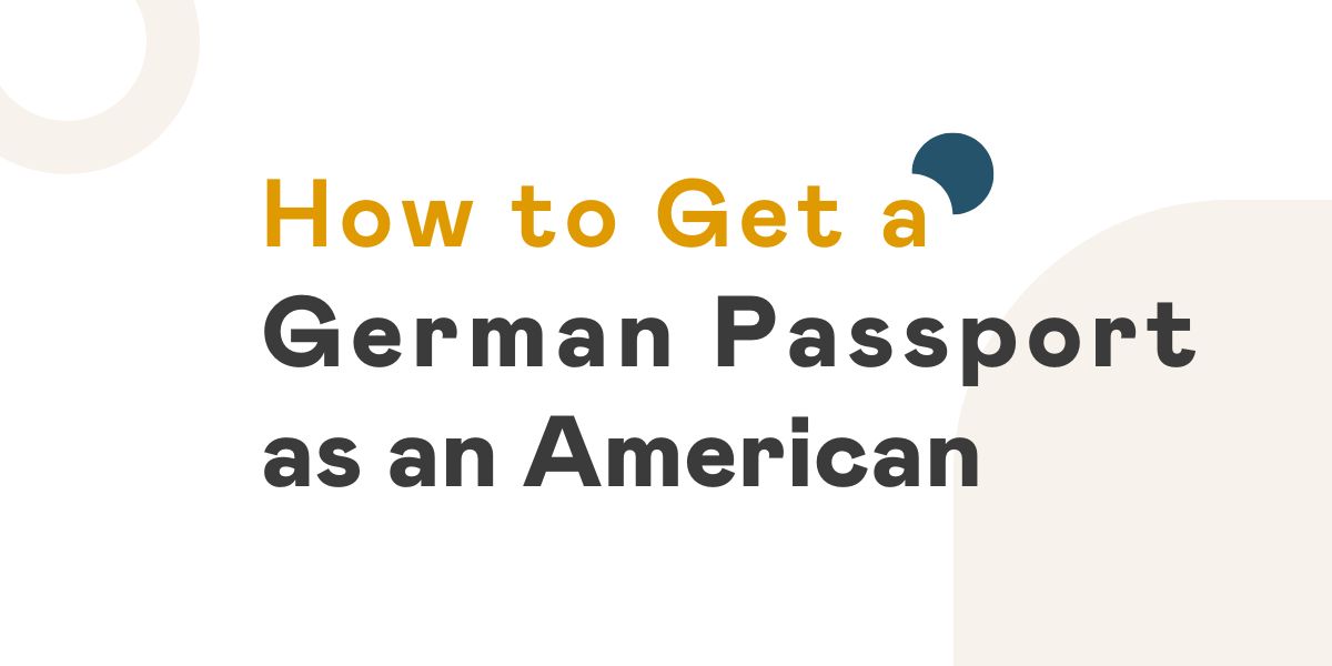 How to Get a German Passport as an American