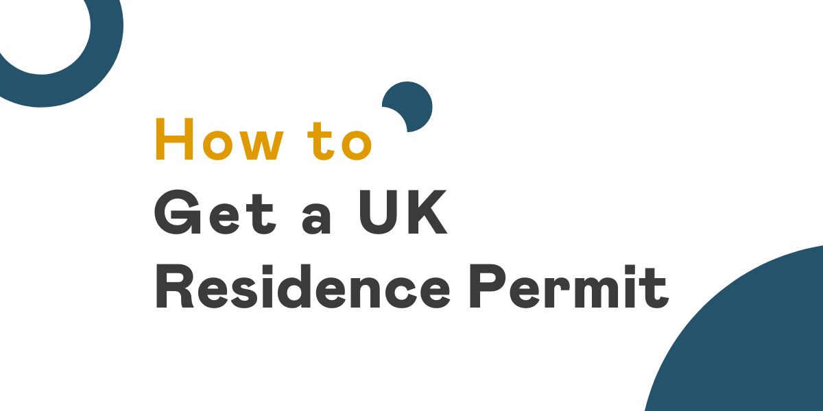 How to Get a UK Residence Permit